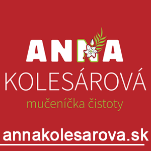 Program Slávnosti blahorečenia Anny Kolesárovej